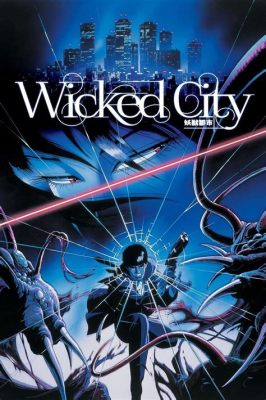  Wicked City – Ein düsteres Meisterwerk der japanischen Horrorliteratur